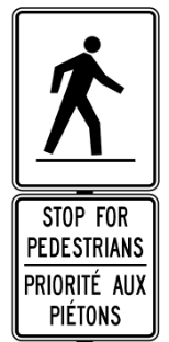 Street sign specific to Pedestrian Crossovers, indicating to stop for pedestrians