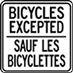 Sign indicating 'bicycles excepted'